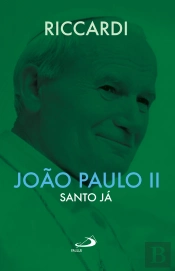 João Paulo Ii - Santo Já