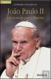 João Paulo II - Um Homem para a História