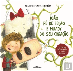 Bertrand.pt - João Pé de Feijão e Milady do Seu Coração