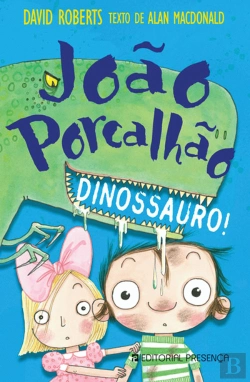 Bertrand.pt - João Porcalhão: Dinossauro!