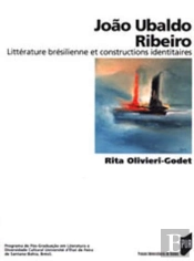 Joao Ubalbo Ribeiro La Problematique Identitaire Dans La Litterature Bresilienne