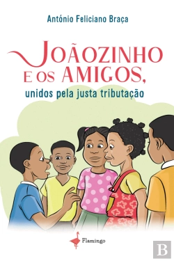 Bertrand.pt - Joãozinho e os Amigos, Unidos pela Justa Tributação