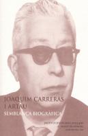 Joaquim Carreras I Artau, Semblança Biografica
