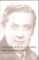 Joaquim Folch I Torres, Semblança Biografica