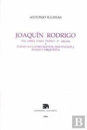 Joaquín Rodrigo (Su Obra Para Piano)