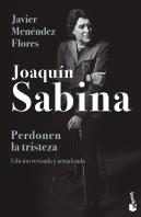 Joaquin Sabina. Perdonen La Tristeza