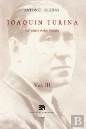 Joaquín Turina Iii (Su Obra Para Piano)