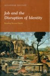 Job And The Disruption Of Identity