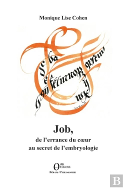 Bertrand.pt - Job, De L'Errance Du Coeur Au Secret De L'Embryologie