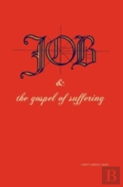 Job & The Gospel Of Suffering