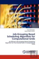 Job-Grouping Based Scheduling Algorithm For Computational Grids