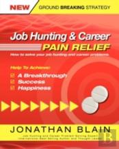 Job Hunting And Career Pain Relief