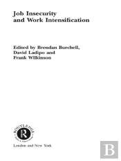 Job Insecurity And Work Intensification