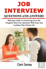 Job Interview Questions And Answers: Win