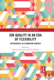 Job Quality In An Era Of Flexibility