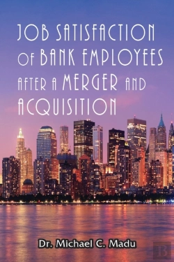 Bertrand.pt - Job Satisfaction Of Bank Employees After A Merger &Amp; Acquisition