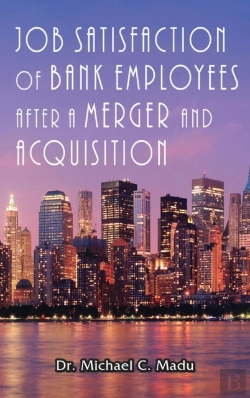 Bertrand.pt - Job Satisfaction Of Bank Employees After A Merger &Amp; Acquisition