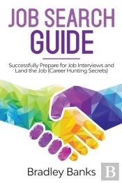 Job Search Guide: Successfully Prepare F
