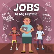 Jobs In My Lifetime