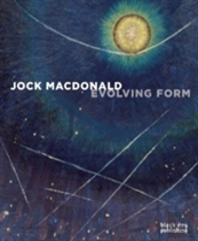 Jock Macdonald: Evolving Form