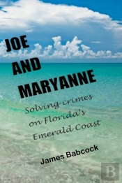 Joe And Maryanne, Solving Crimes On Florida'S Emerald Coast