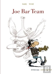 Joe Bar Team ; Intégrale 40 Ans
