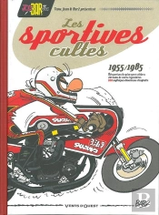 Joe Bar Team Présente Les Sportives Cultes (1955/1985)