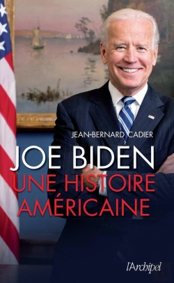 Bertrand.pt - Joe Biden, Une Histoire Américaine