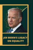 Joe Biden'S Legacy On Equality