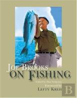 Joe Brooks On Fishing