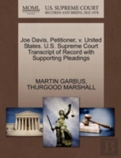 Joe Davis, Petitioner, V. United States. U.S. Supreme Court Transcript Of Record With Supporting Pleadings