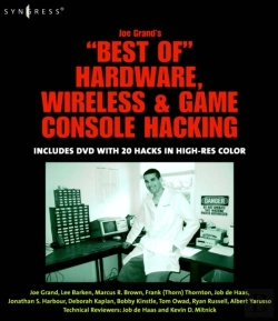 Bertrand.pt - Joe Grand'S Best Of Hardware, Wireless, And Game Console Hacking