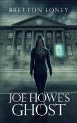 Joe Howe'S Ghost