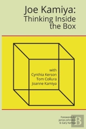Joe Kamiya: Thinking Inside The Box