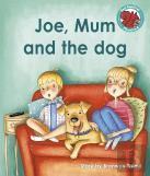 Joe, Mum And The Dog