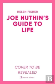 Joe Nuthin'S Guide To Life