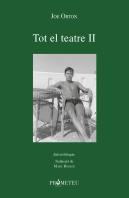 Joe Orton. Tot El Teatre Ii