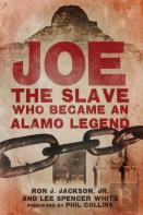 Joe, The Slave Who Became An Alamo Legend