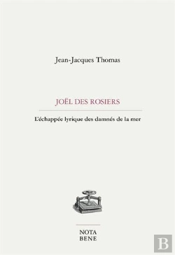 Bertrand.pt - Joël Des Rosiers : L'Échappée Lyrique Des Damnés De La Mer