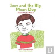 Joey And The Big, Mean Dog