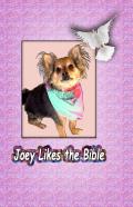 Joey Likes The Bible