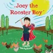 Joey The Rooster Boy