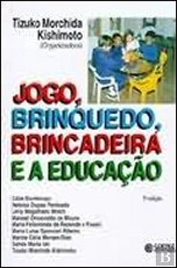 Bertrand.pt - Jogo, Brinquedo, Brincadeira e a Educação