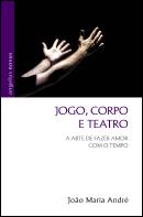 Jogo, Corpo e Teatro