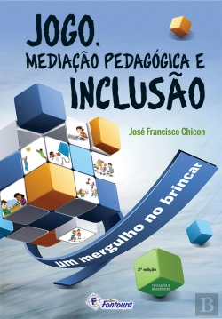 Bertrand.pt - Jogo, Mediação Pedagógica E Inclusão
