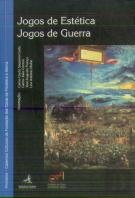 Jogos de Estética, Jogos de Guerra