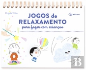 Jogos de Relaxamento para Fazer com Crianças