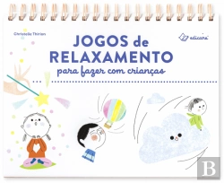 Bertrand.pt - Jogos de Relaxamento para Fazer com Crianças