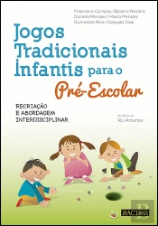Jogos Tradicionais Infantis para o Pré-Escolar