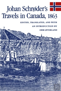 Bertrand.pt - Johan Schrã¸Der'S Travels In Canada, 1863